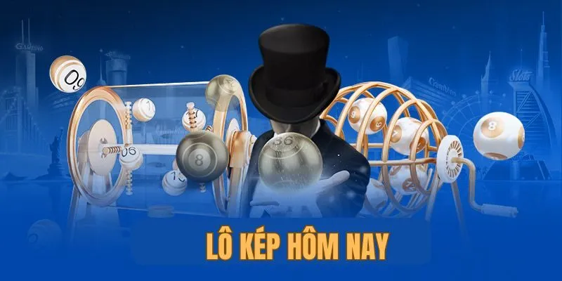 Ý nghĩa của lô kép hôm nay là gì?